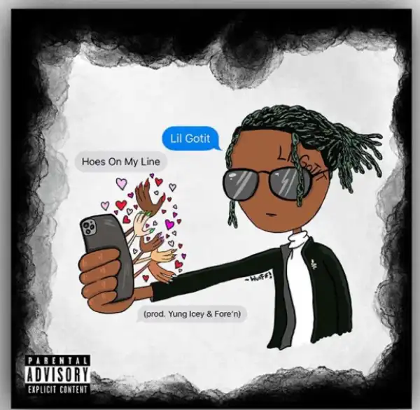 Lil Gotit - Hoes On My Line